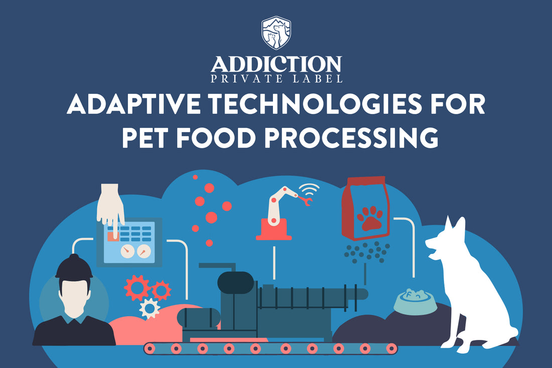 Adaptive Technologies for Pet Food Processing